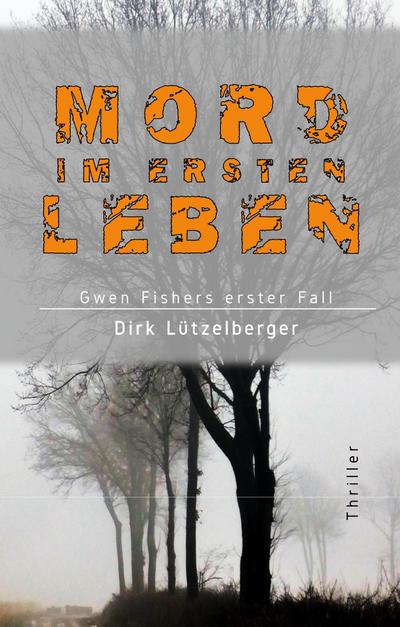 Lützelberger, D: Mord im ersten Leben