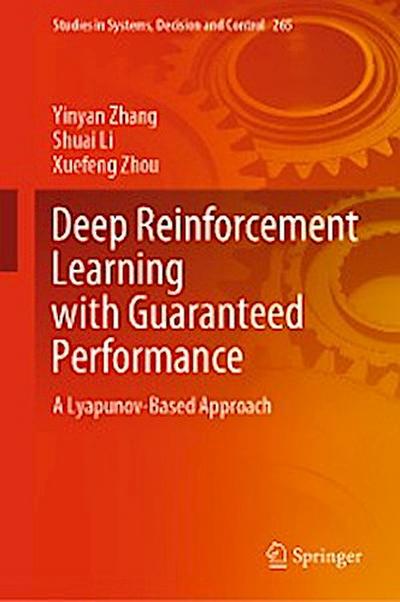 Deep Reinforcement Learning with Guaranteed Performance