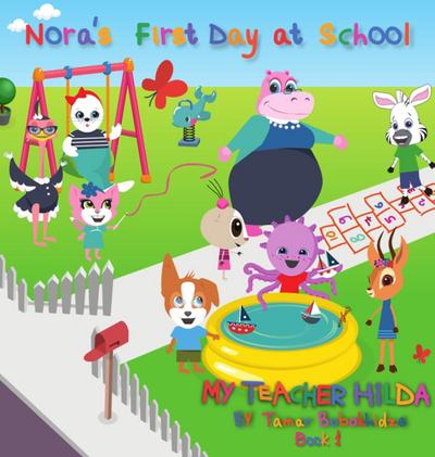 Nora’s First Day at School