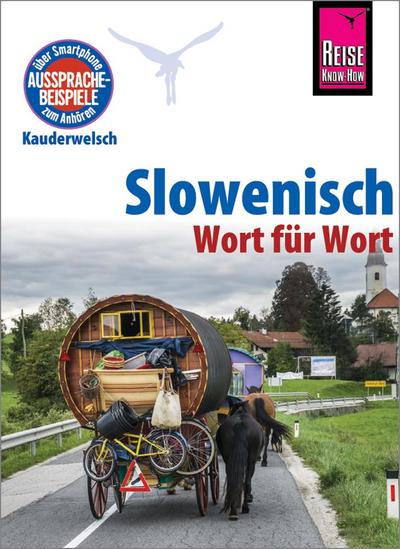 Slowenisch - Wort für Wort: Kauderwelsch-Sprachführer von Reise Know-How