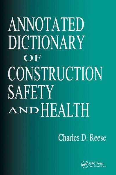 Annotated Dictionary of Construction Safety and Health