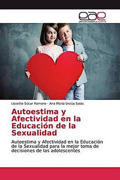 Autoestima y Afectividad en la Educación de la Sexualidad