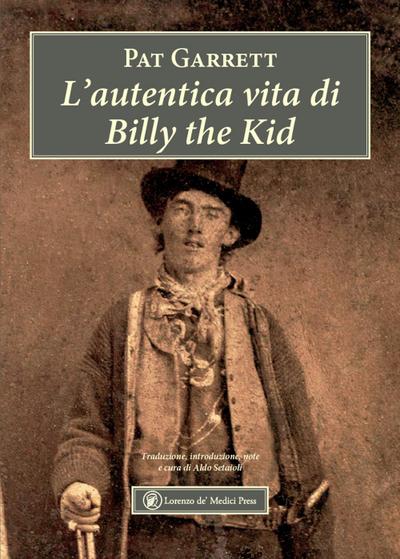 L’ autentica vita di Billy the Kid