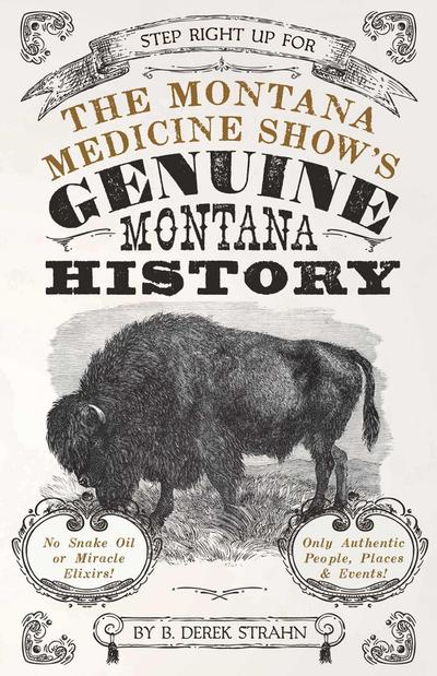 Montana Medicine Show’s Genuine Montana History