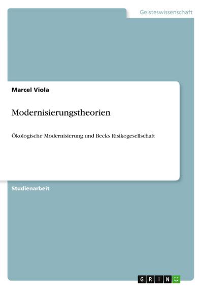Modernisierungstheorien - Marcel Viola