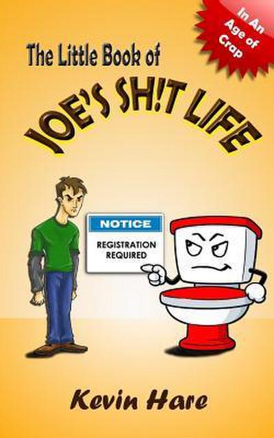 The Little Book of Joe’s Sh!t Life