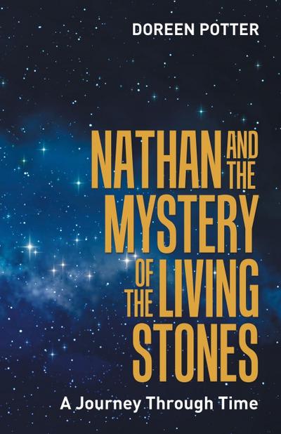 Nathan and the Mystery of the Living Stones