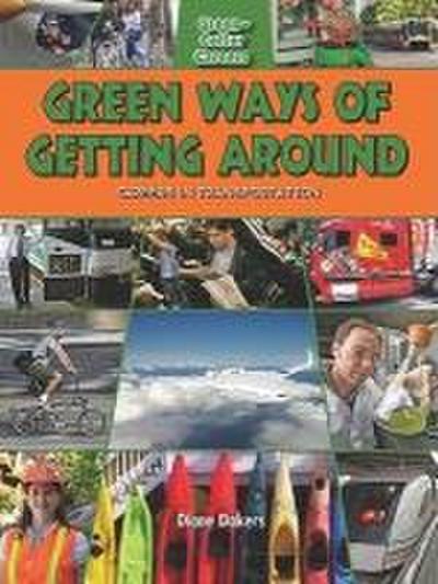 Green Ways of Getting Around: Careers in Transportation