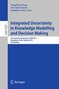 Integrated Uncertainty in Knowledge Modelling and Decision Making