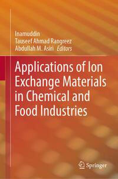 Applications of Ion Exchange Materials in Chemical and Food Industries