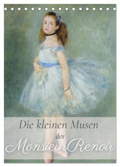 Die kleinen Musen des Monsieur Renoir (Tischkalender 2026 DIN A5 hoch), CALVENDO Monatskalender