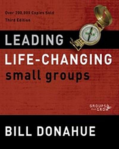 Leading Life-Changing Small Groups