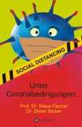 Unter Coronabedingungen ...