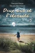 Deux ans et l’éternité