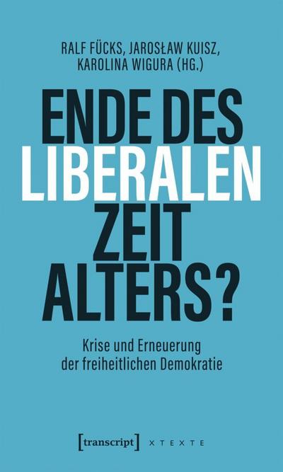 Ende des liberalen Zeitalters?