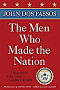 The Men Who Made the Nation
