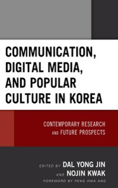 Communication, Digital Media, and Popular Culture in Korea