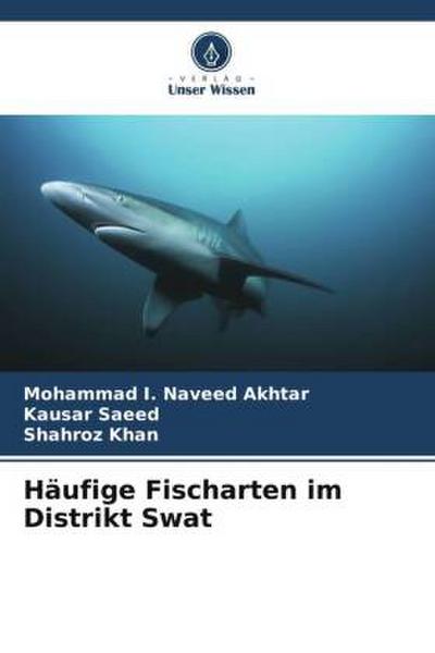 Häufige Fischarten im Distrikt Swat