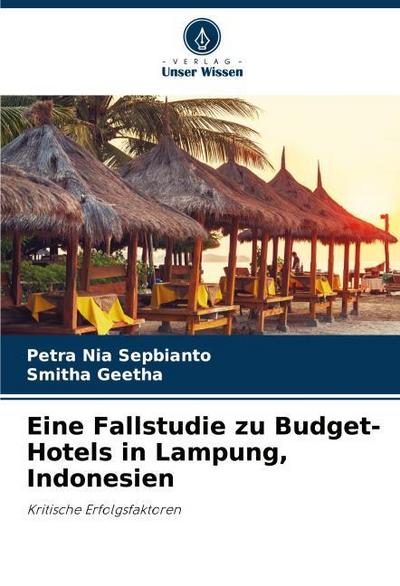 Eine Fallstudie zu Budget-Hotels in Lampung, Indonesien