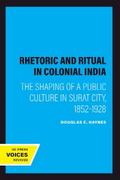 Rhetoric and Ritual in Colonial India