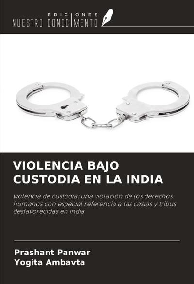 VIOLENCIA BAJO CUSTODIA EN LA INDIA