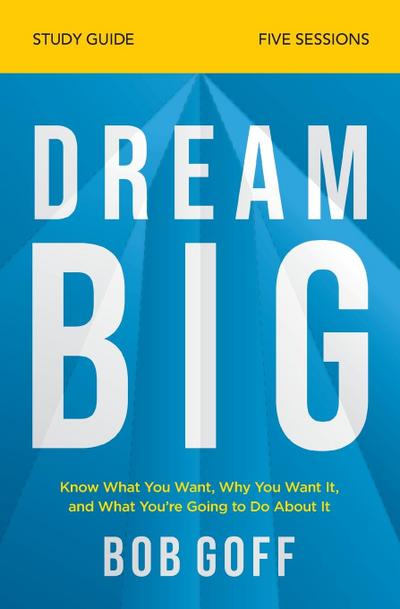 Dream Big Study Guide