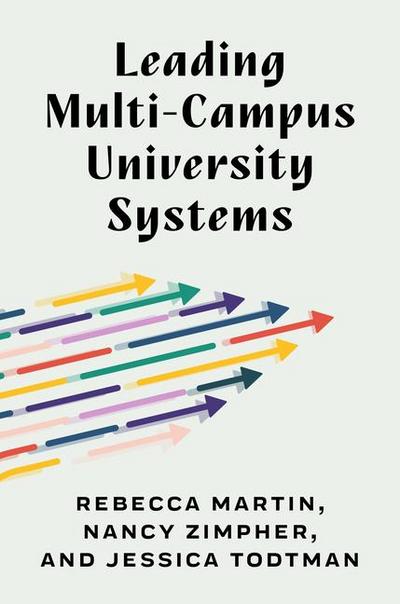 Leading Multi-Campus University Systems