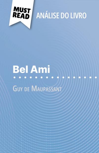 Bel Ami de Guy de Maupassant (Análise do livro)
