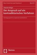 Der Anspruch auf ein kontradiktorisches Verfahren: