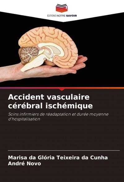 Accident vasculaire cérébral ischémique