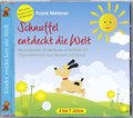 Schnuffel entdeckt die Welt