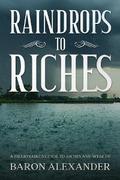 Raindrops to Riches
