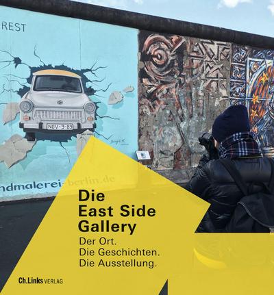 Die East Side Gallery