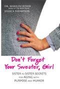 Don’t Forget Your Sweater, Girl