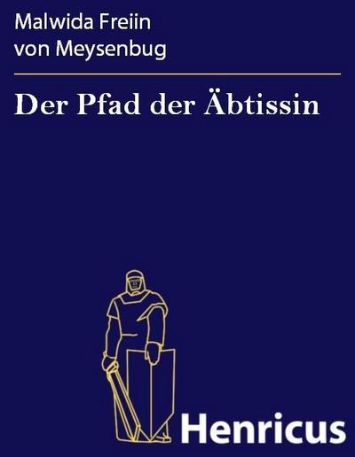 Der Pfad der Äbtissin