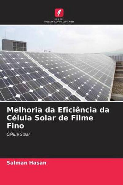 Melhoria da Eficiência da Célula Solar de Filme Fino