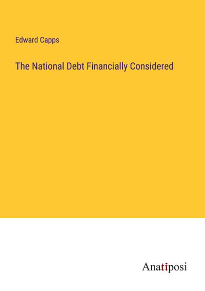 The National Debt Financially Considered