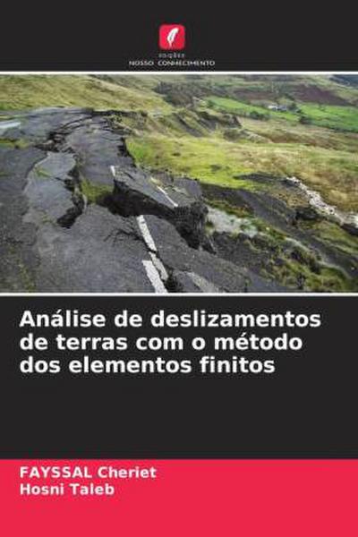 Análise de deslizamentos de terras com o método dos elementos finitos