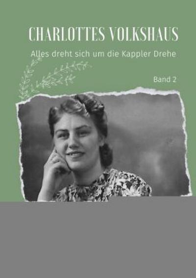 Charlottes Volkshaus Band 2