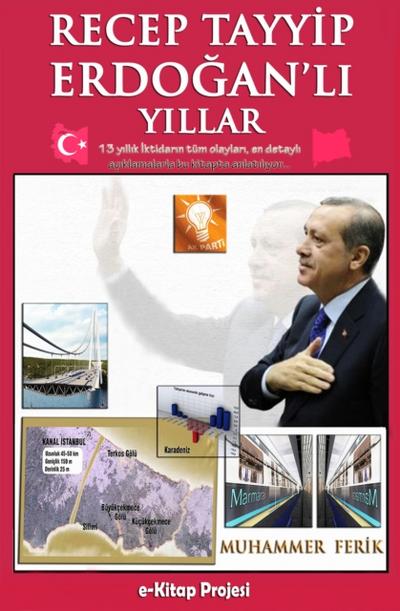 Recep Tayyip Erdoğan’lı Yıllar