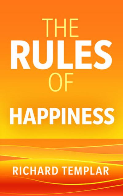 The Rules of Happiness