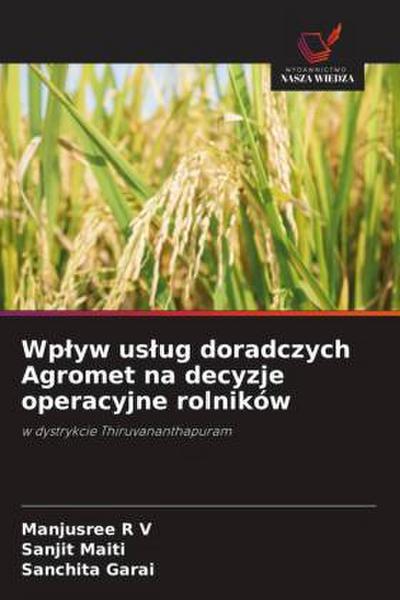 Wp¿yw us¿ug doradczych Agromet na decyzje operacyjne rolników