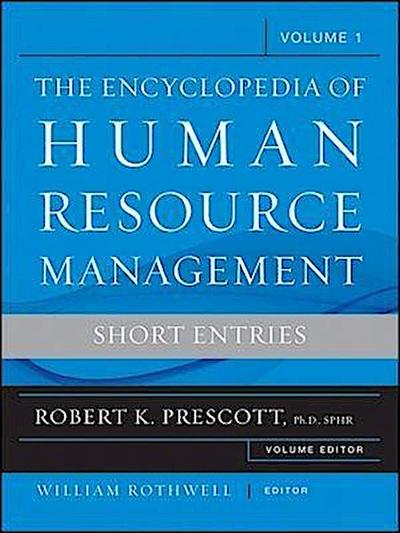 The Encyclopedia of Human Resource Management, Volume 1