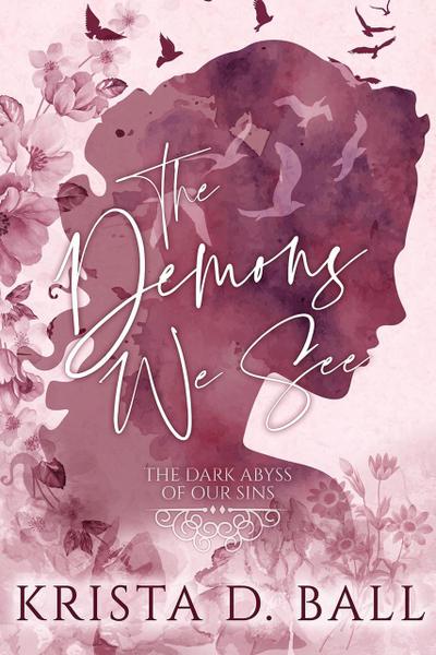 The Demons We See (The Dark Abyss of Our Sins, #1)