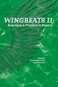 Wingbeats II: Exercises and Practice in Poetry
