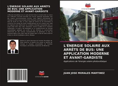 L’ÉNERGIE SOLAIRE AUX ARRÊTS DE BUS: UNE APPLICATION MODERNE ET AVANT-GARDISTE