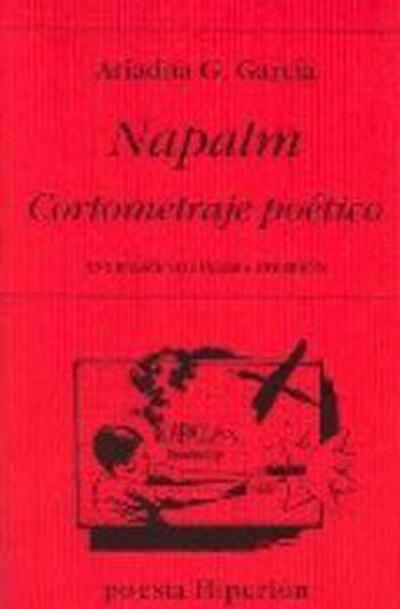 Napalm : cortometraje poético