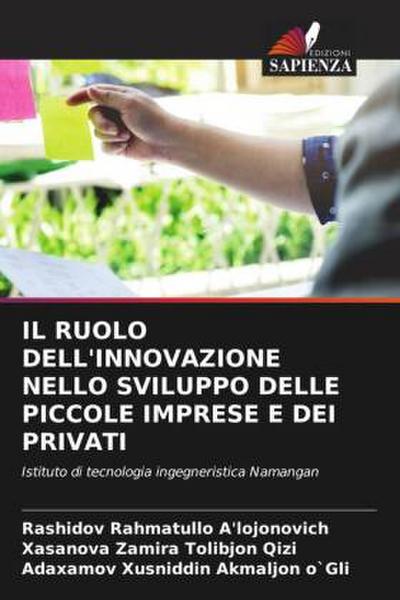 IL RUOLO DELL’INNOVAZIONE NELLO SVILUPPO DELLE PICCOLE IMPRESE E DEI PRIVATI