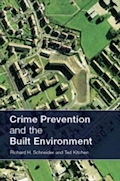Crime Prevention and the Built Environment
