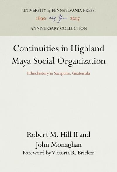 Continuities in Highland Maya Social Organization